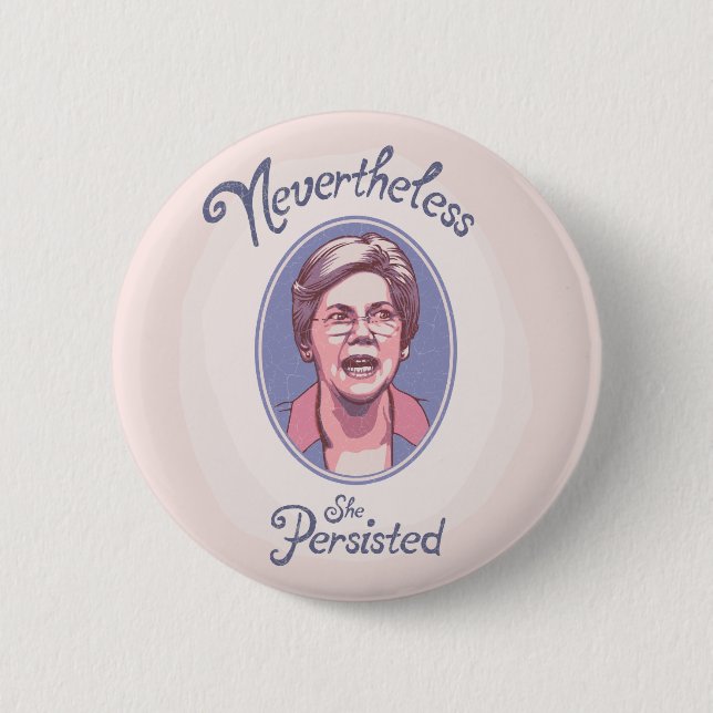 Badge Rond 5 Cm Néanmoins, elle Pesisted (Devant)