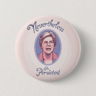Badge Rond 5 Cm Néanmoins, elle Pesisted