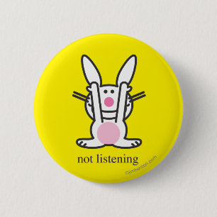 Badge Rond 5 Cm N'écoutant pas