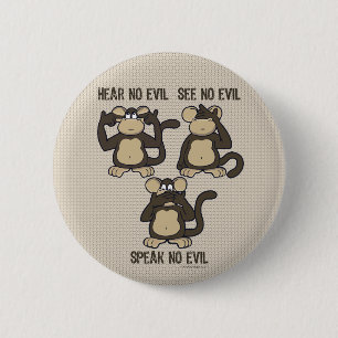 Badge Rond 5 Cm N'entendez aucun singe de mal - nouveau