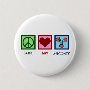 Badge Rond 5 Cm Nephrologist Peace Love Nephrology Office