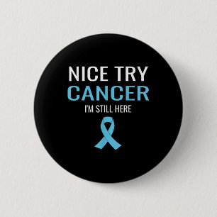 Badge Rond 5 Cm Nice Essayez Cancer Protéine Cancer Sensibilisatio