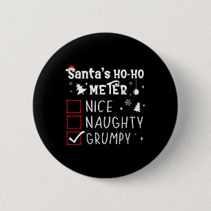 Badge Rond 5 Cm Nice Naughty Grumpy Christmas List Grumpy Père Noë
