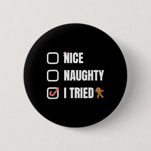 Badge Rond 5 Cm Nice Naughty J'Ai Essayé