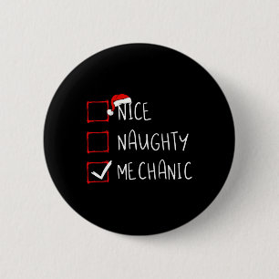 Badge Rond 5 Cm Nice Naughty Mechanic Liste de Noël Xmas Père Noël