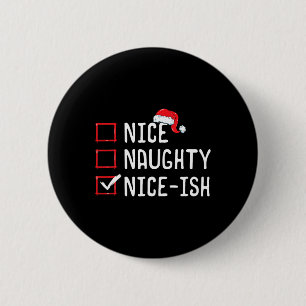 Badge Rond 5 Cm Nice Naughty Nice Liste de Noël