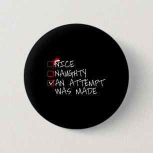 Badge Rond 5 Cm Nice Naughty Une Tentative A Été Faite Liste De No