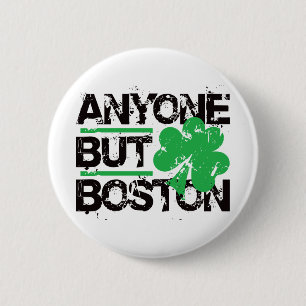 Badge Rond 5 Cm N'importe qui mais Boston !