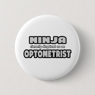 Badge Rond 5 Cm Ninja Clairement déguisé en optométriste