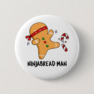 Badge Rond 5 Cm Ninjabread Man Funny Gingerbread Pun
