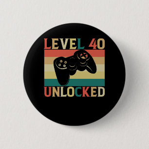 Badge Rond 5 Cm Niveau 40 Jeu vidéo déverrouillé 40e anniversaire