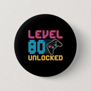 Badge Rond 5 Cm Niveau 80 Jeu déverrouillé Anniversaire