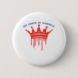 Badge Rond 5 Cm No Kings In America II Classique