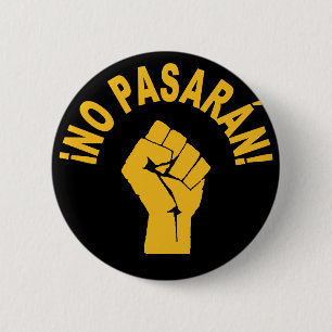 Badge Rond 5 Cm No Pasaran - Ils ne passeront pas Bouton de protes