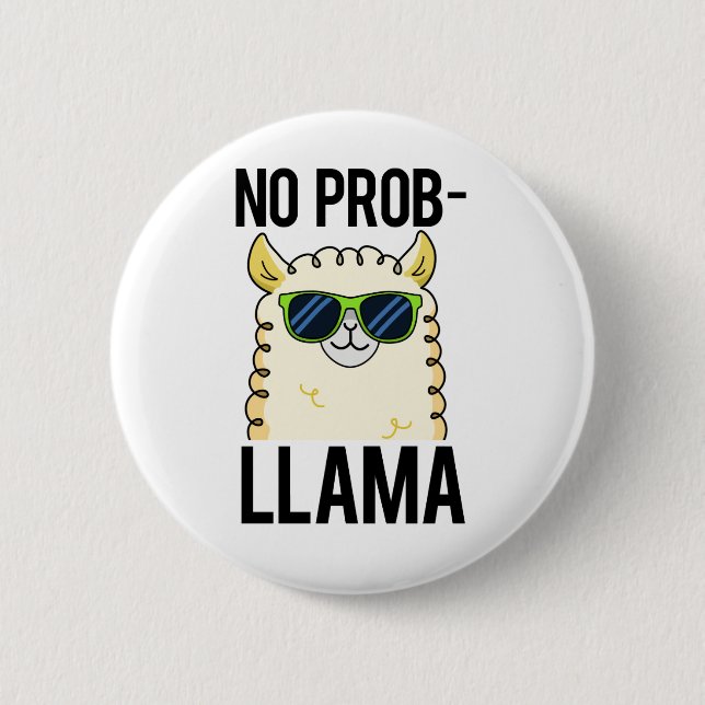 Badge Rond 5 Cm No-Prob-Llama Drôle Cool Llama Pun (Devant)