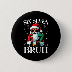 Badge Rond 5 Cm Noël Six Sept Bruh Mème 6 7 Argot Cool Santa