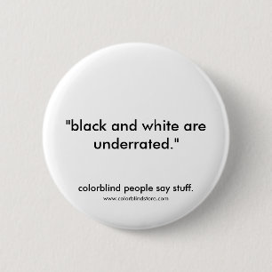 Badge Rond 5 Cm noir daltonien sous-estimé