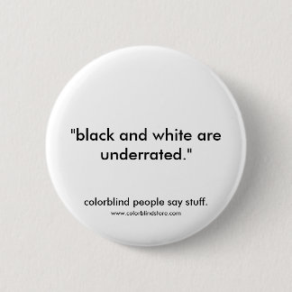 Badge Rond 5 Cm noir daltonien sous-estimé