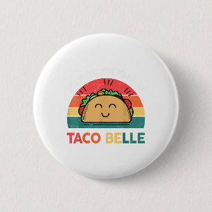 Badge Rond 5 Cm Nom Princesse Taco Belle Cinco Mayo Funny Mexicain