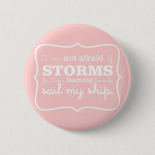 Badge Rond 5 Cm Non effrayé des tempêtes - rose