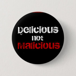 Badge Rond 5 Cm Non malveillant délicieux