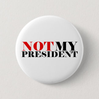 Badge Rond 5 Cm Non mon Président Standard, bouton rond de pouce