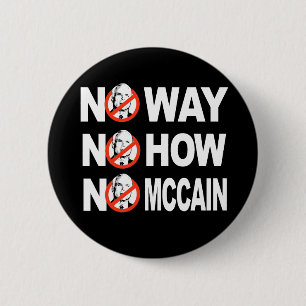 BADGE ROND 5 CM NON, NON COMMENT, PAS DE MCCAIN