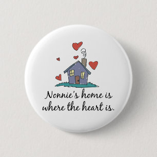 Badge Rond 5 Cm Nonnie&apos ; la maison de s est où le coeur est