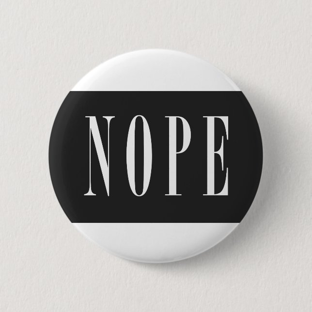 Badge Rond 5 Cm NOPE - Boîte noire blanche (Devant)
