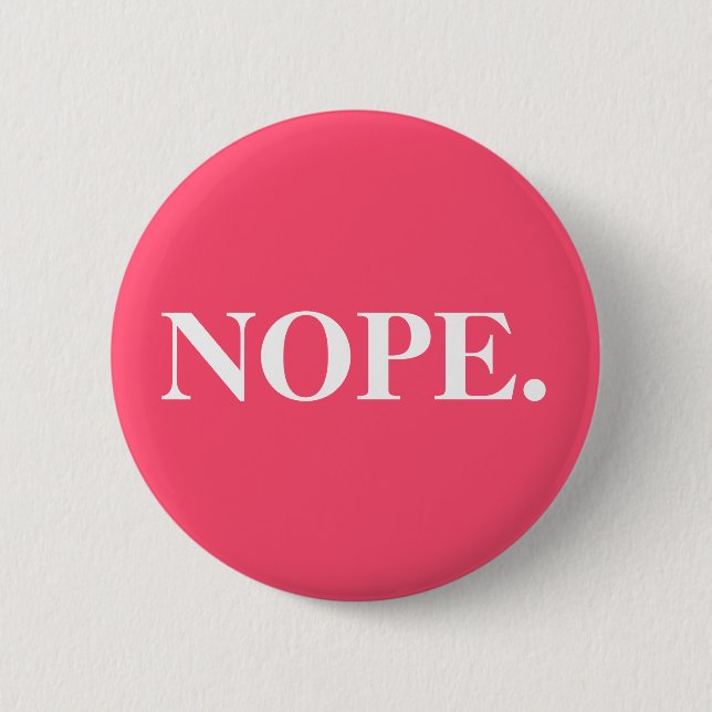 Badge Rond 5 Cm Nope rose drôle (Devant)