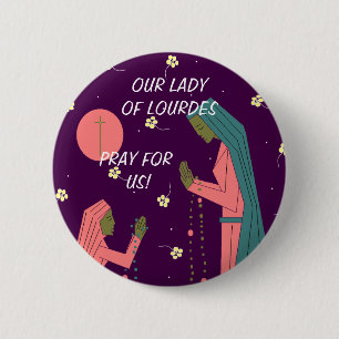 BADGE ROND 5 CM NOTRE DAME OF LOURDES PRIENT POUR LES USA !