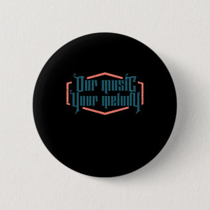 Badge Rond 5 Cm Notre musique Votre mélodie