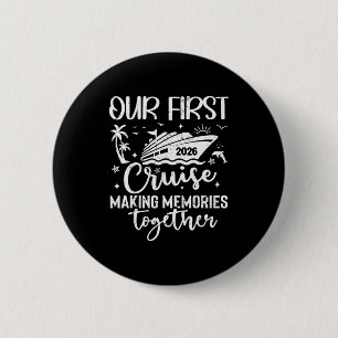 Badge Rond 5 Cm Notre première croisière 2026 ensemble voyage en f
