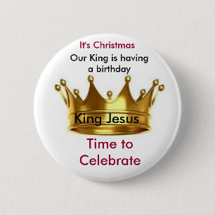 Badge Rond 5 Cm Notre roi a un bouton d'anniversaire/Pin