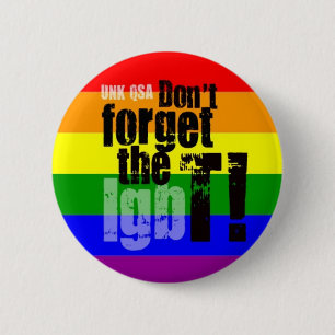 Badge Rond 5 Cm "N'oubliez pas T !" - Bouton de transsexuel
