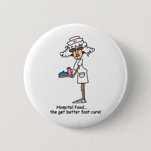 Badge Rond 5 Cm Nourriture d'hôpital !