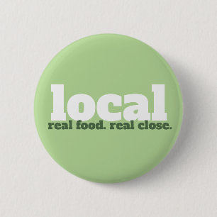 Badge Rond 5 Cm Nourriture Vraie. Vraiment Proche. Bouton Vert Nou