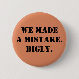 Badge Rond 5 Cm Nous avons fait une erreur