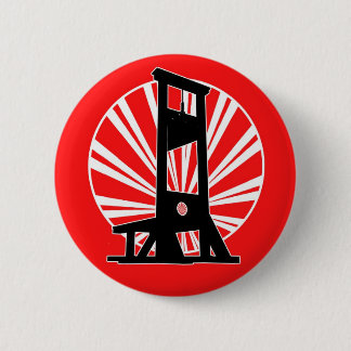 Badge Rond 5 Cm Nous avons obtenu la guillotine