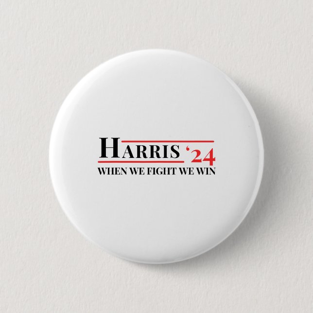 Badge Rond 5 Cm Nous combattons Nous Gagnons Kamala 24 Harris 2024 (Devant)