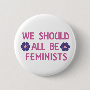 Badge Rond 5 Cm Nous devrions tous être féministes