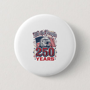 Badge Rond 5 Cm Nous le peuple 250 ans Aigle patriotique Vintage D