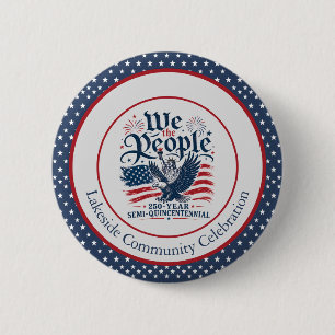 Badge Rond 5 Cm Nous le Peuple Personnalisé 250 Ans 4 Juillet