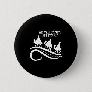 Badge Rond 5 Cm Nous marchons par la foi et non par la vue Noël ch