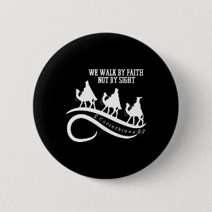 Badge Rond 5 Cm Nous marchons par la foi et non par la vue Noël ch