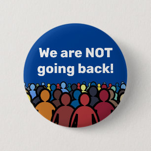 Badge Rond 5 Cm Nous ne retournons pas