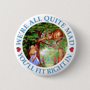 Badge Rond 5 Cm Nous sommes tous assez fous, tu vas rentrer !