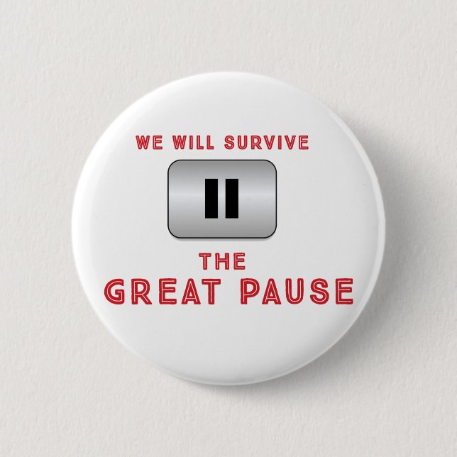 Badge Rond 5 Cm Nous survivrons à la Grande Pause (Devant)