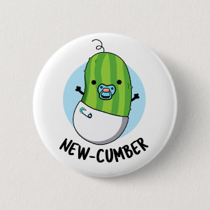 Badge Rond 5 Cm Nouveau concombre Funny Veggie Cucumber Pun