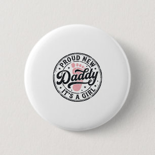 Badge Rond 5 Cm Nouveau Papa Fier C'est une Fille Révélation de Bé